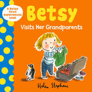 Betsy visits her grandparents